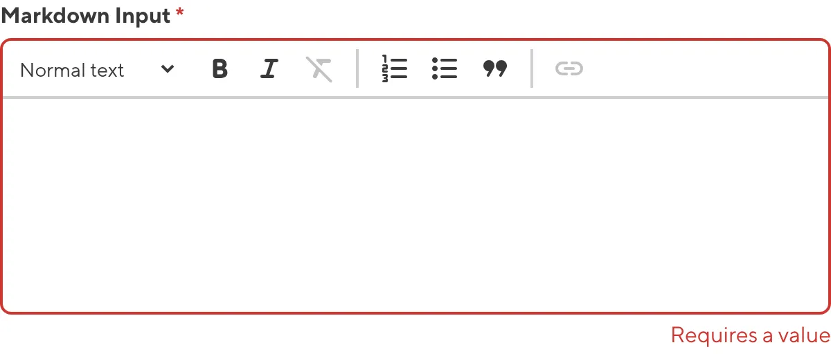 Markdown Input with required value A screenshot of the Markdown input in the Data Editor shows that no value is causing an input validation error.