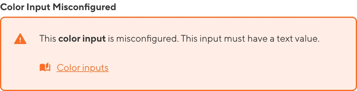 A screenshot of a misconfigured Color input in the Data Editor shows an orange warning box.