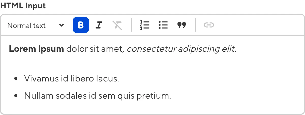 The HTML Input A screenshot of the HTML input in the Data Editor shows a text field and a WYSIWYG toolbar.