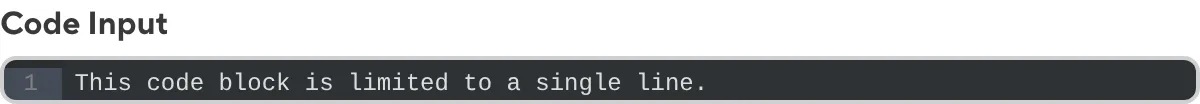 A screenshot of the Code Input when configured to show a single line of text.