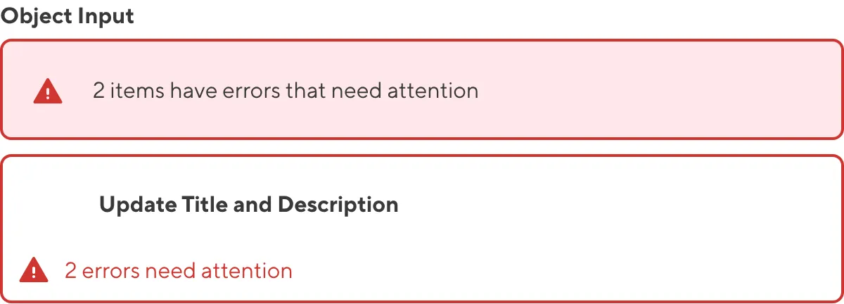 A screenshot of the Object input in the Data Editor shows that one or more nested inputs have a validation error.