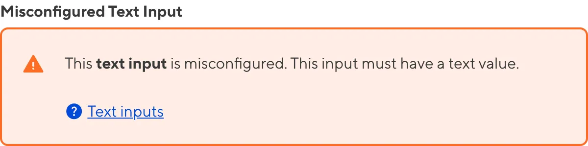 A screenshot of a misconfigured Text input in the Data Editor shows an orange warning box.