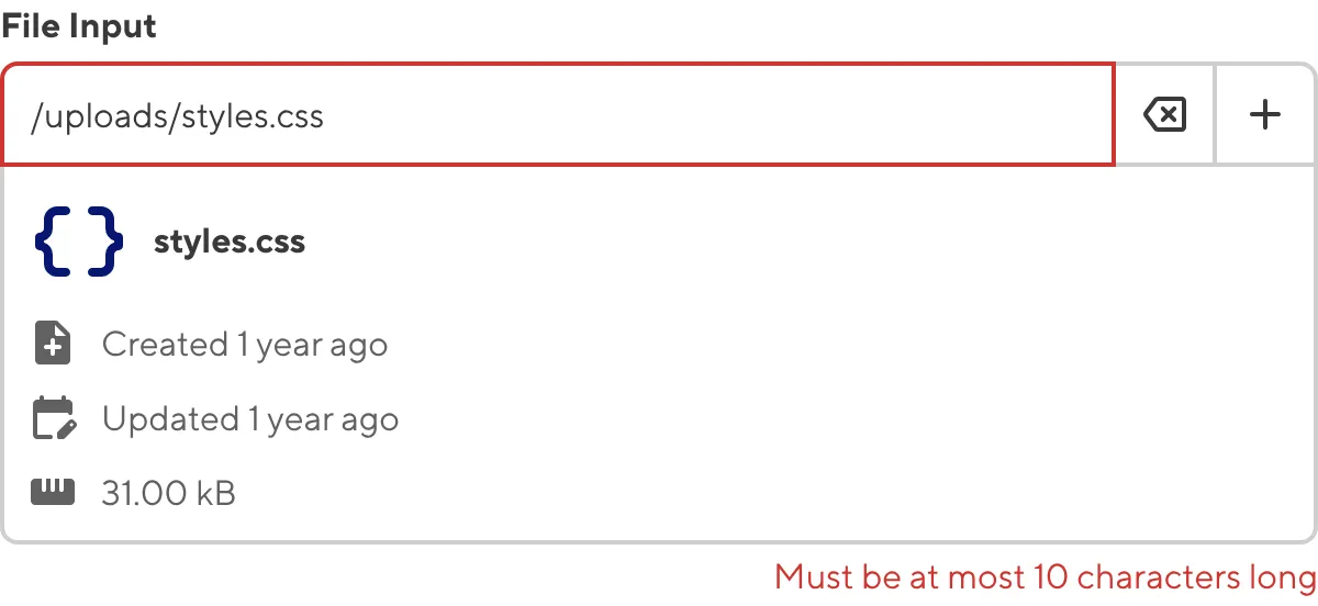 File Input with max length validation A screenshot of the File input in the Data Editor shows that the value does not meet maximum length requirements.