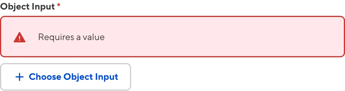 Object Input with required value A screenshot of the Object input in the Data Editor shows that no value is causing an input validation error.