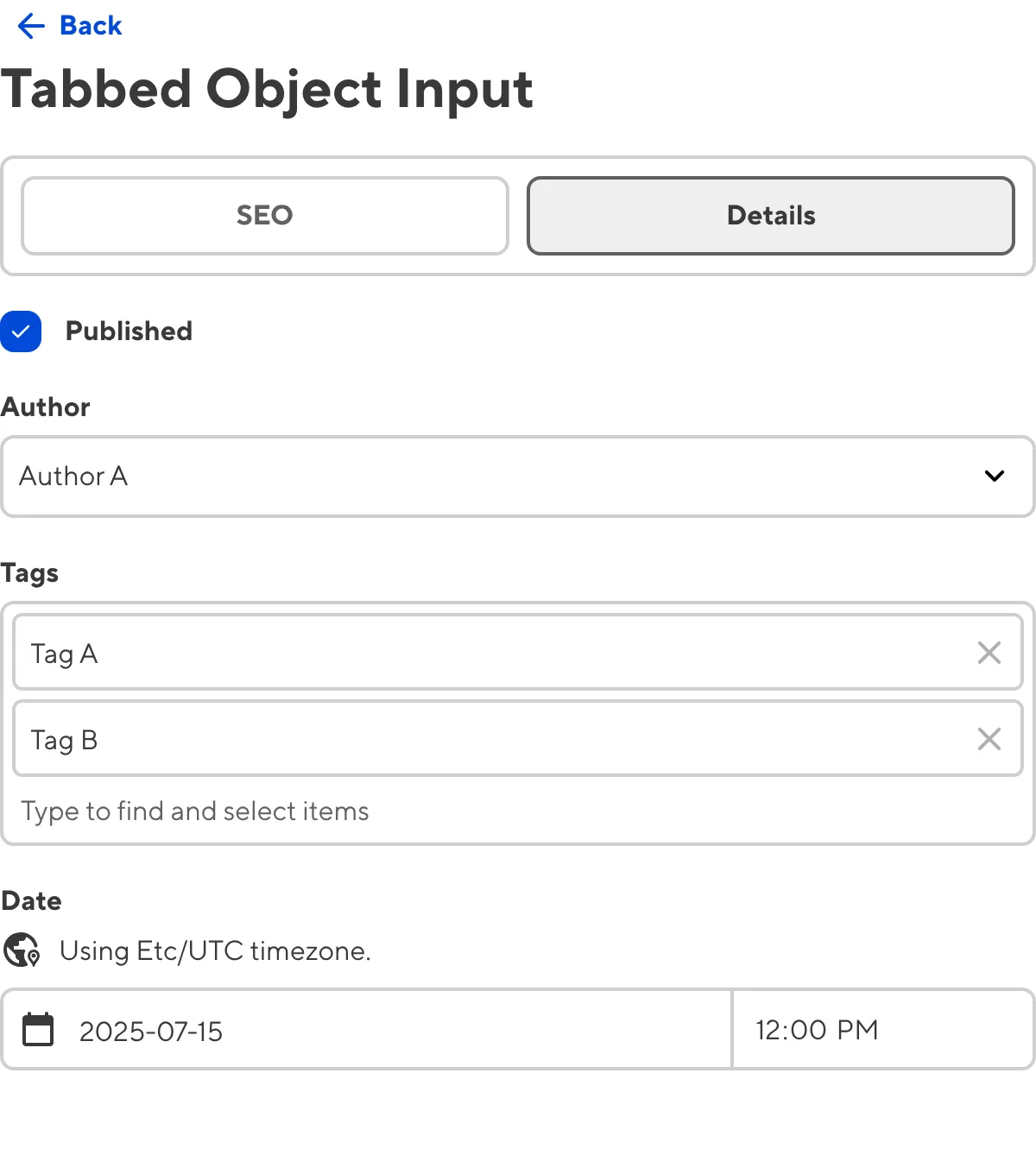 The Object input A screenshot of the nested content within a Tabbed Object Input in the Data Editor.
