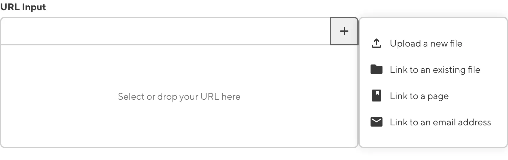 The URL Input Select URL dropdown A screenshot of the Add URL dropdown on a URL Input shows the several options.