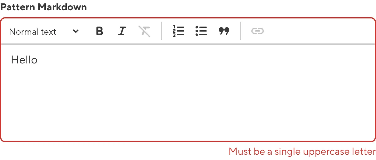 The Markdown Input A screenshot of the Markdown Input in the Data Editor shows an error message as the value does not match the configured pattern.