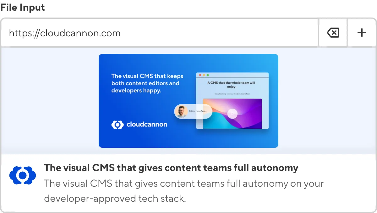 The File Input A screenshot of the File Input in the Data Editor shows an external URL value with a preview of the URL image, title, and subtitle.