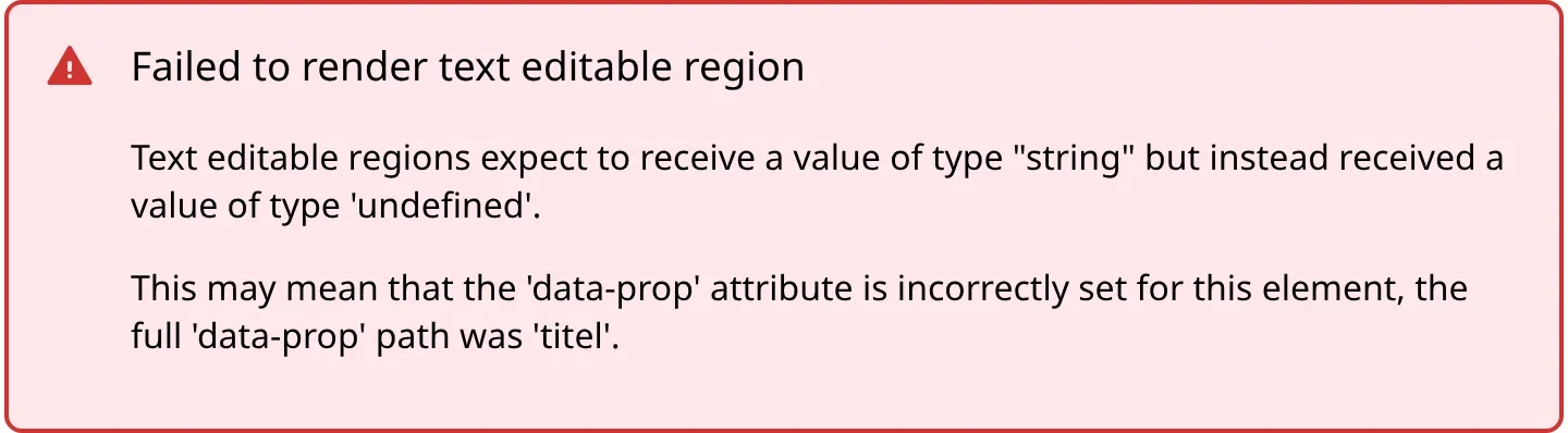 A screenshot of an Error Card in the Visual Editor shows a message headed Failed to render text editable region, explaining that the region received a value of type undefined instead of a string.