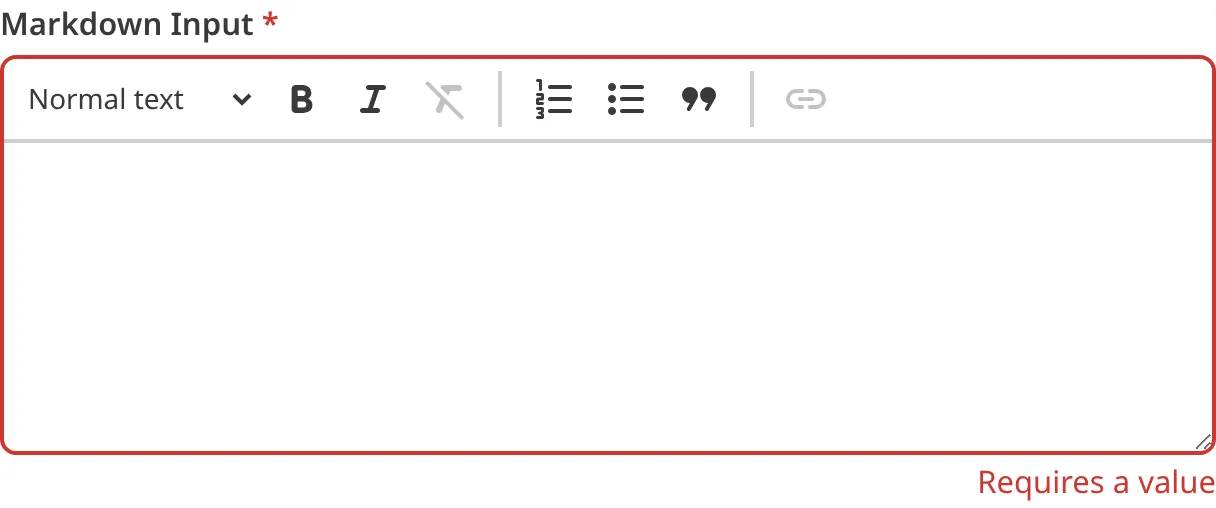 Markdown Input with required value A screenshot of the Markdown input in the Data Editor shows that no value is causing an input validation error.