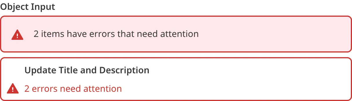 A screenshot of the Object input in the Data Editor shows that one or more nested inputs have a validation error.