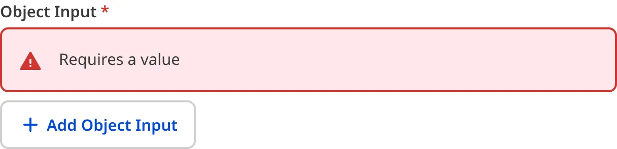 A screenshot of the Object input in the Data Editor shows that no value is causing an input validation error.