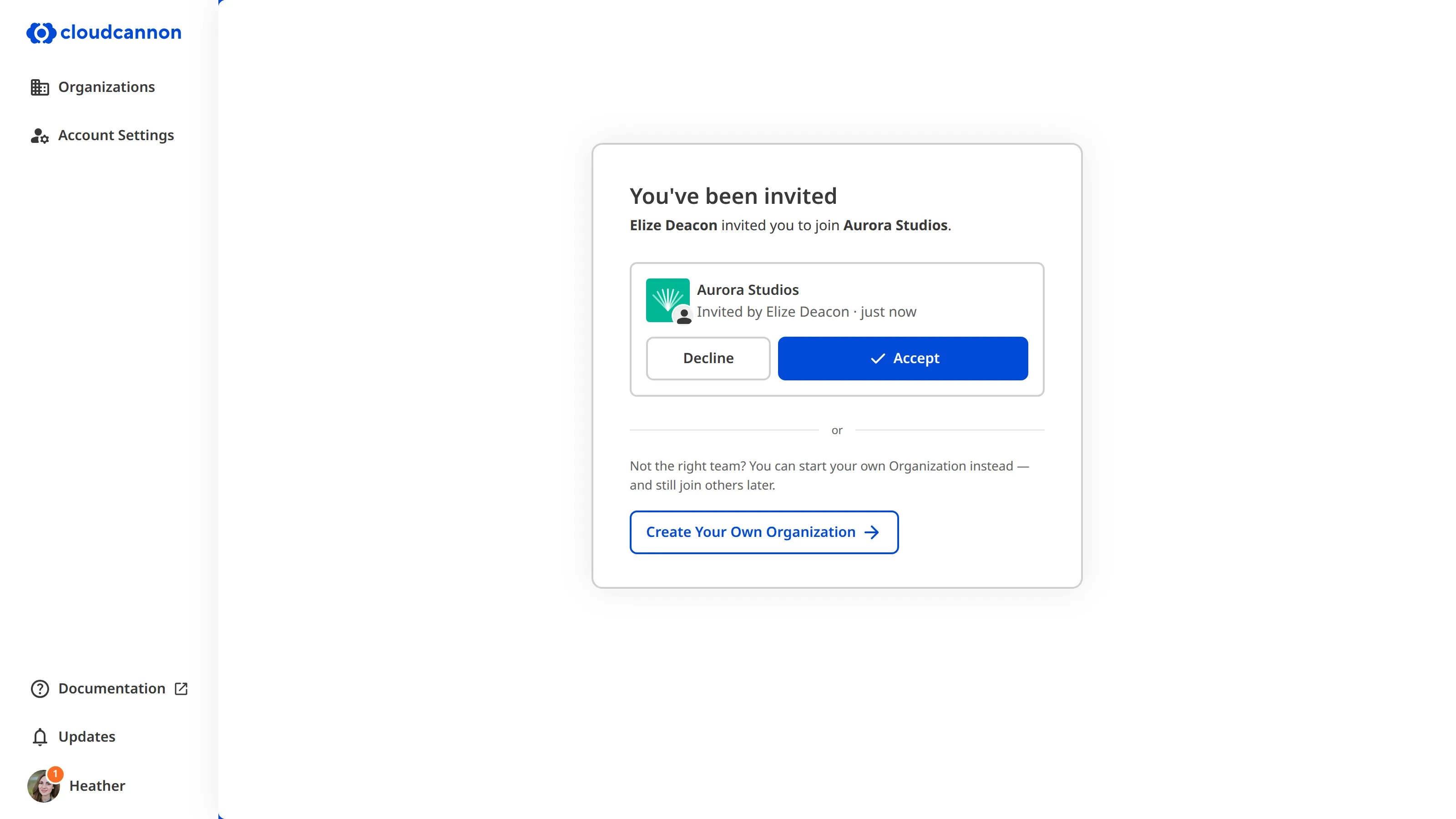 The You've been invited page A screenshot of the You've been invited page shows a pending invitation with the name of who invited you, Accept and Decline buttons, and an option to create your own Organization.