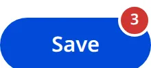 The Save button with unsaved changes The Save button with a red notification badge indicating three unsaved changes.