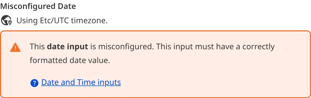 A screenshot of a misconfigured Date input in the Data Editor shows an orange warning box.