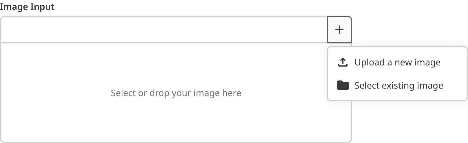 The File input with the dropdown open A closeup of the file input shows the options to upload or explore existing files in the input dropdown.