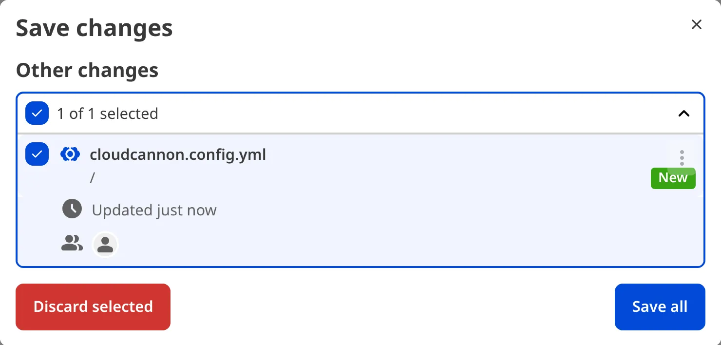 The Save Changes modal A screenshot of the Save changes modal shows a list of files with unsaved changes, including details about when it was updated and by whom.