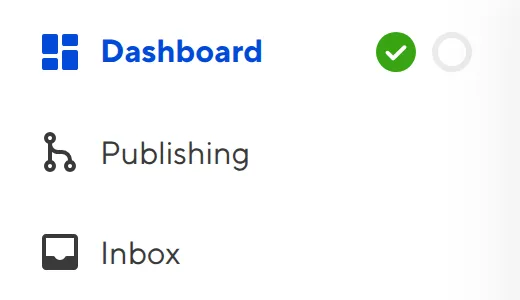 The Site Navigation A screenshot of the Site Navigation shows links to the Dashboard, Publishing, and Inbox pages.