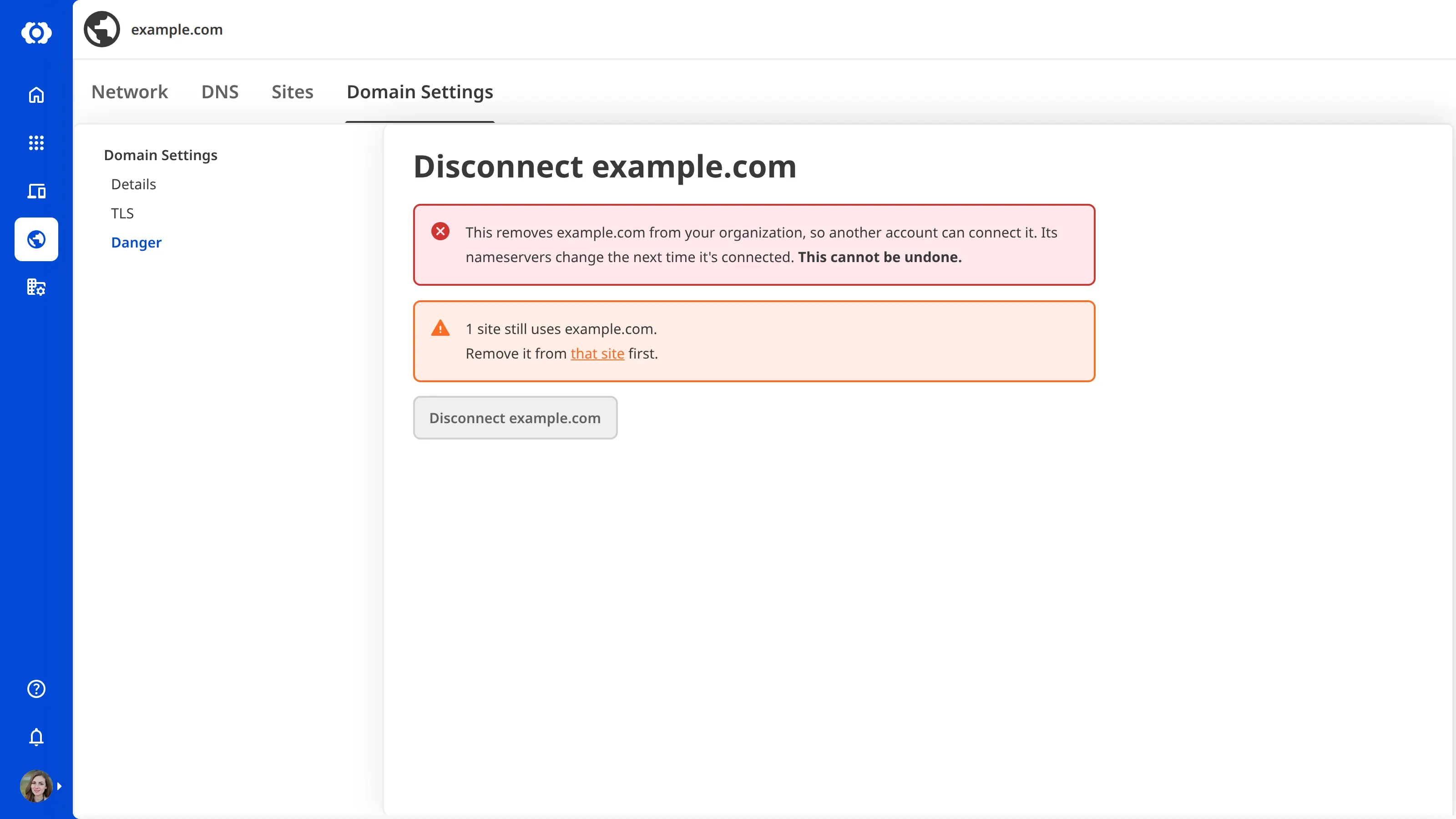 The Domain page Domain Settings tab A screenshot of the Domain Settings tab on the Domain page shows the Disconnect Domain button and a warning notification.