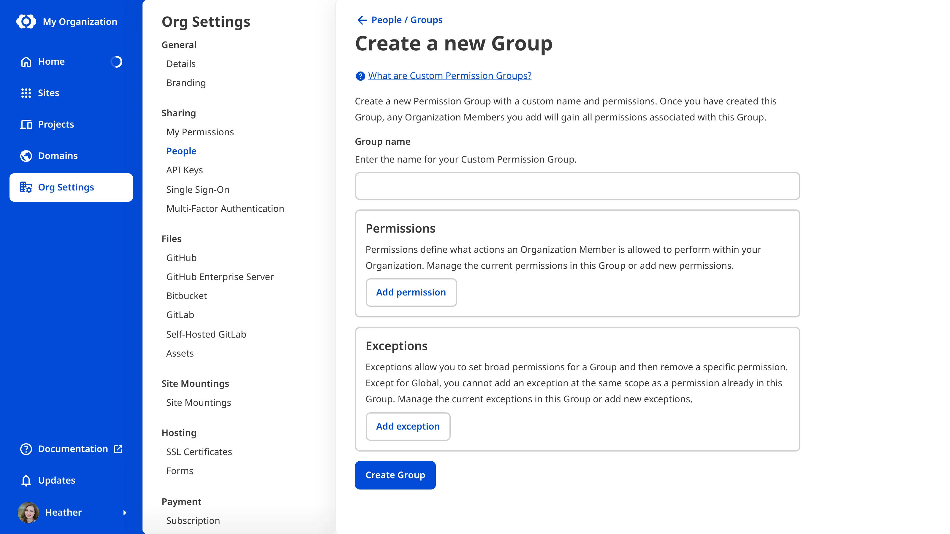 The Create a new Group page A screenshot of the Create A New Group page shows the options to add a name, permissions, and exceptions to a Custom Permission Group.