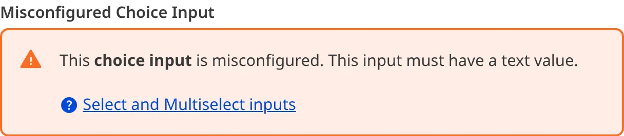 A screenshot of a misconfigured Choice input in the Data Editor shows an orange warning box.