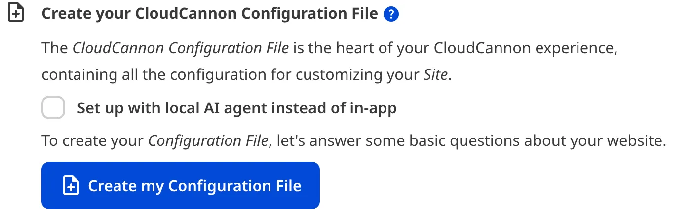 A screenshot of the Create your CloudCannon Configuration File task from the Getting Started in-app guide shows the Create my Configuration File button.