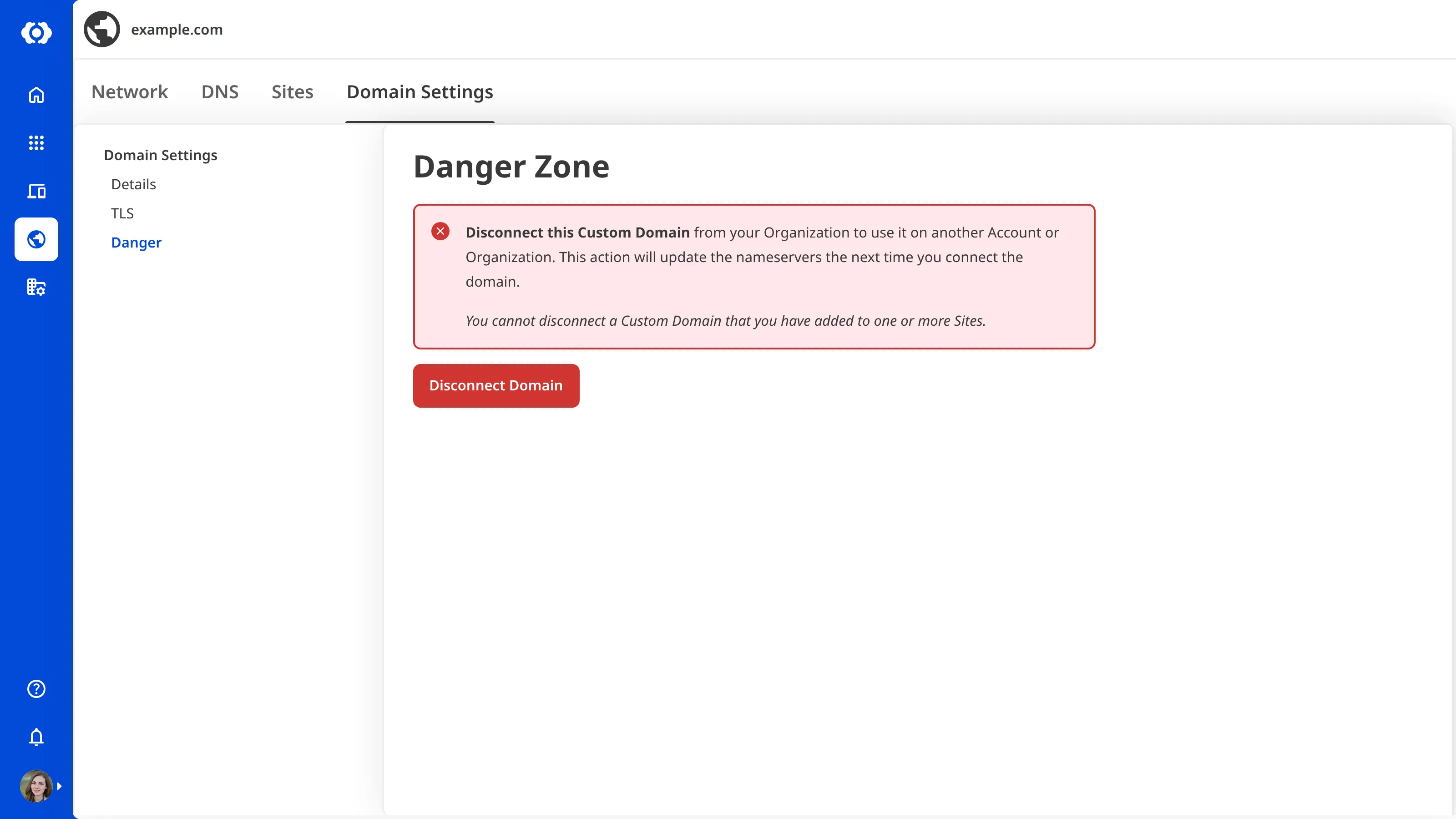 The Domain page Domain Settings tab A screenshot of the Domain Settings tab on the Domain page shows the Disconnect Domain button and a warning notification.