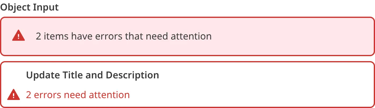 A screenshot of the Object input in the Data Editor shows that one or more nested inputs have a validation error.
