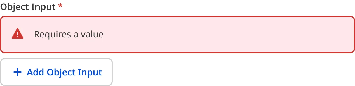 A screenshot of the Object input in the Data Editor shows that no value is causing an input validation error.