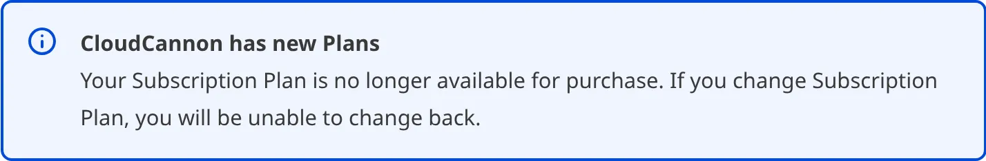 A screenshot of the Subscription page shows a banner explaining that the current plan is no longer available for purchase and that you cannot change back after switching plans.
