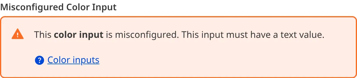 A screenshot of a misconfigured Color input in the Data Editor shows an orange warning box.