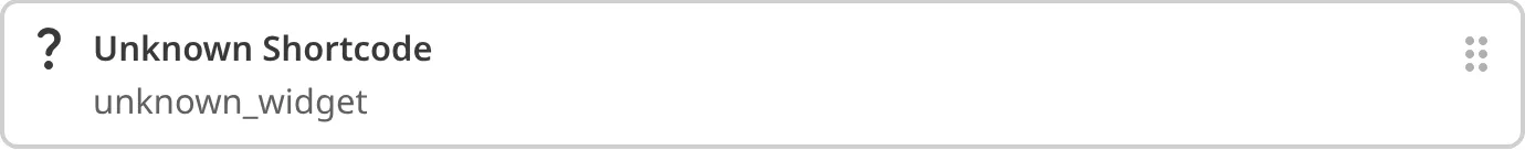 The Content Editor showing an Unknown Shortcode block for an unconfigured custom shortcode.
