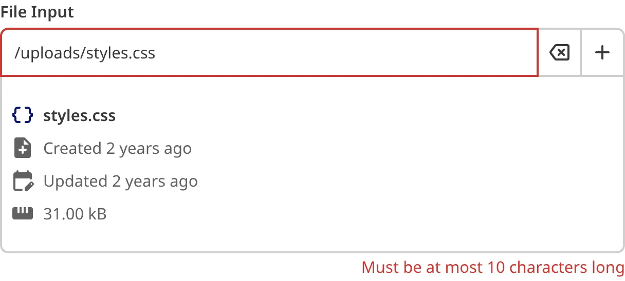 File Input with max length validation A screenshot of the File input in the Data Editor shows that the value does not meet maximum length requirements.