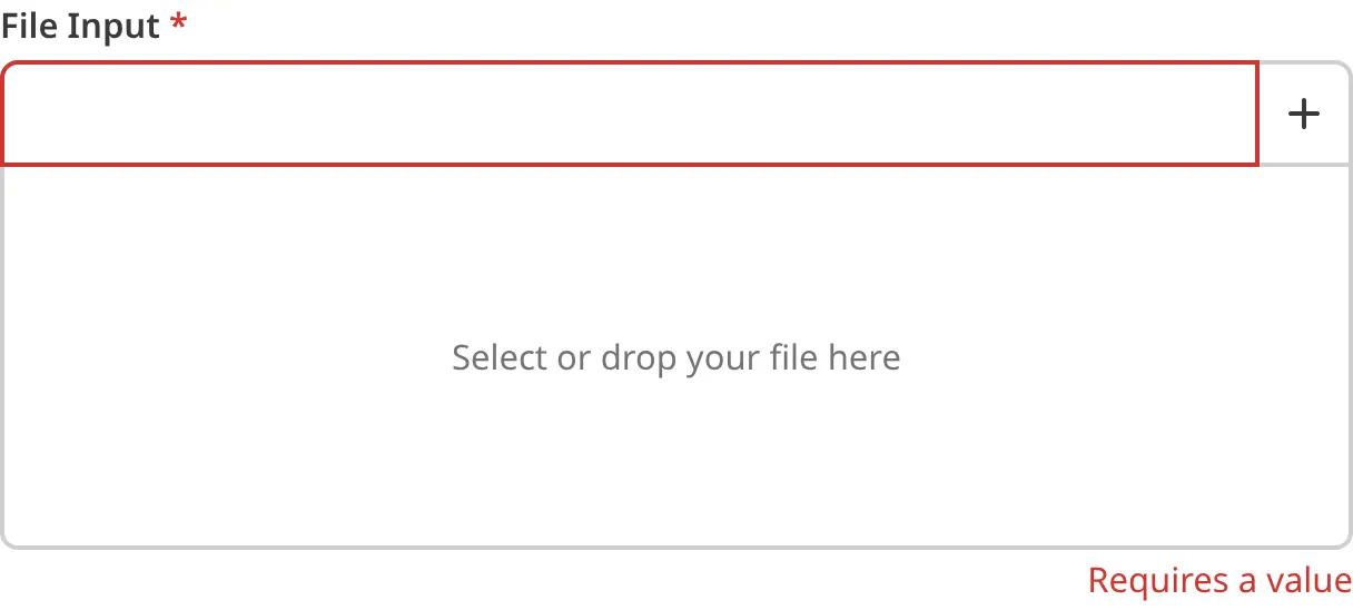 File Input with required value A screenshot of the File input in the Data Editor shows that no value is causing an input validation error.