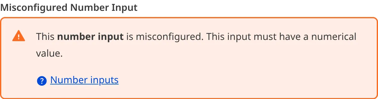 A screenshot of a misconfigured Number input in the Data Editor shows an orange warning box.