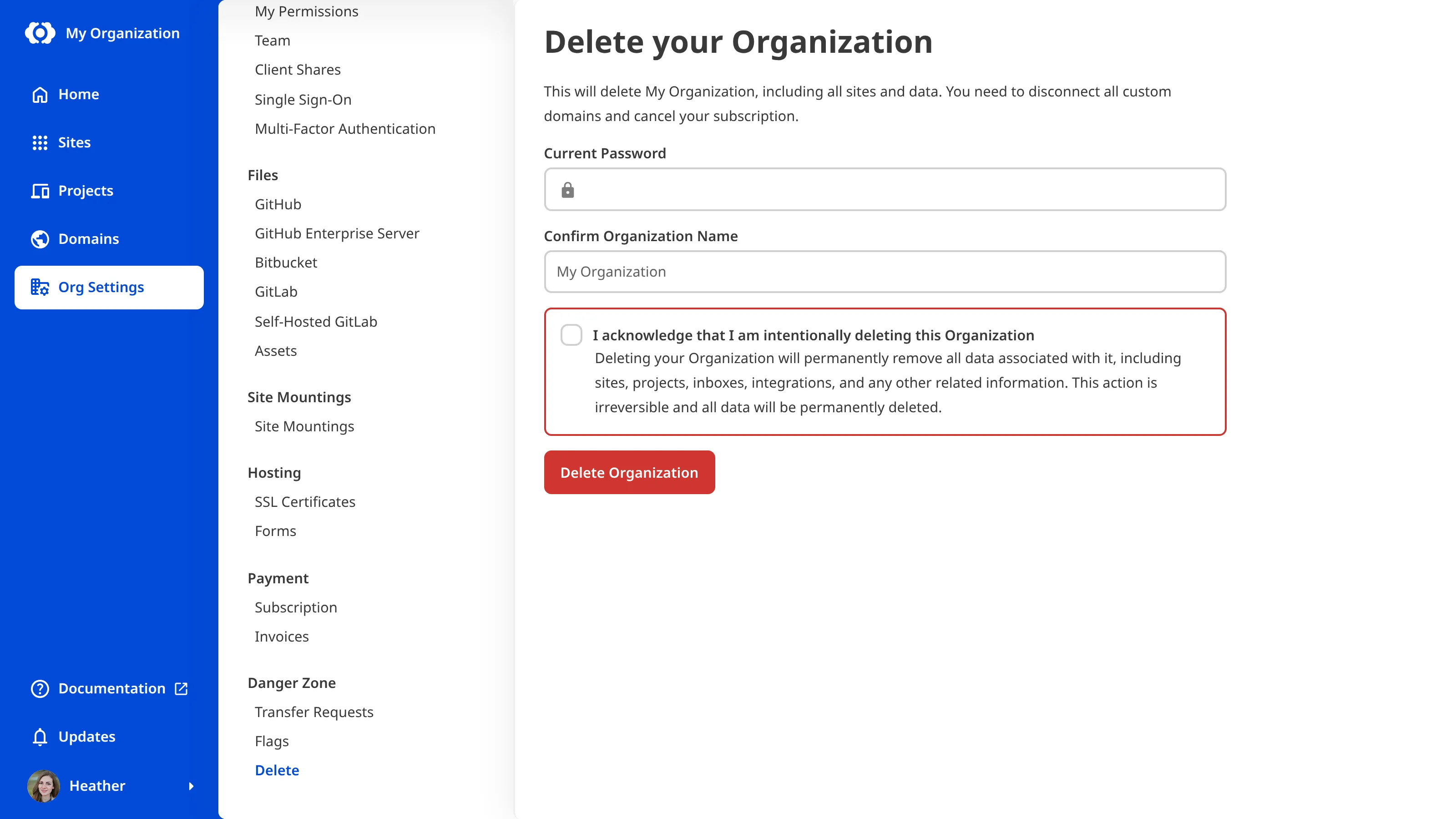 The Delete page in Org Settings A screenshot of the Delete page in Org Settings shows the Current Password and Confirm Organization Name fields, the acknowledgment checkbox, and the Delete Organization button.