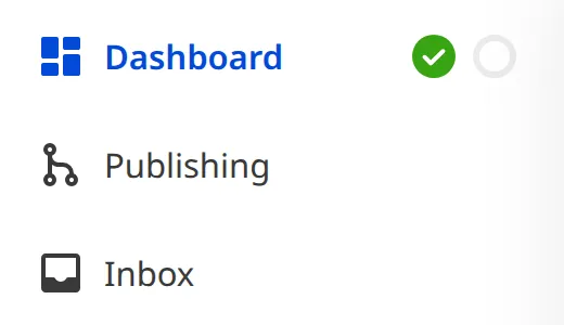 The Site Navigation A screenshot of the Site Navigation shows links to the Dashboard, Publishing, and Inbox pages.