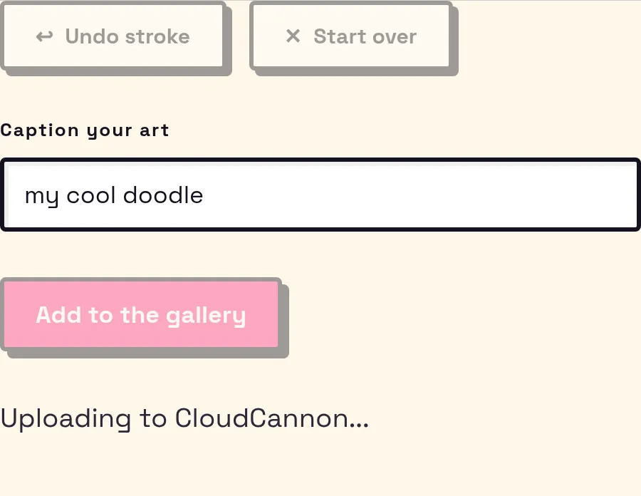 A screenshot of the Doodle Gallery controls showing the status message 'Uploading to CloudCannon' while the buttons stay disabled.
