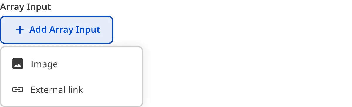 The structure picker dropdown on an empty structured Array input, showing available structures to add as a new entry.