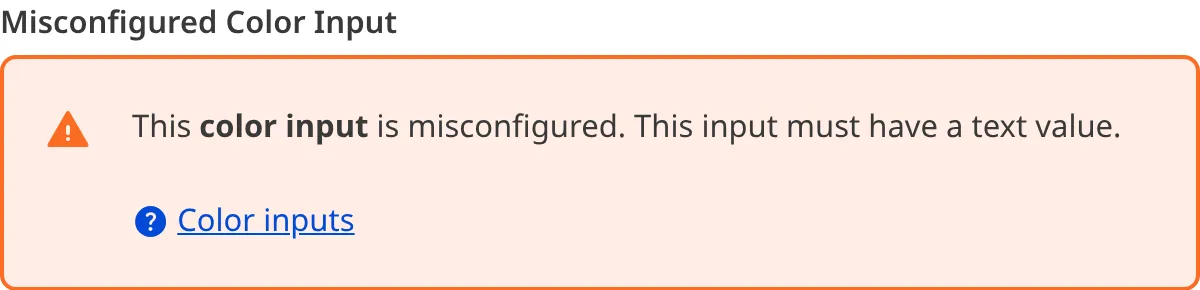 A screenshot of a misconfigured Color input in the Data Editor shows an orange warning box.