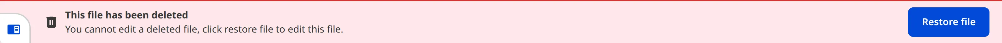 The Content Editor in the CloudCannon app shows a 'This file has been deleted' banner with the option to 'Restore file'.