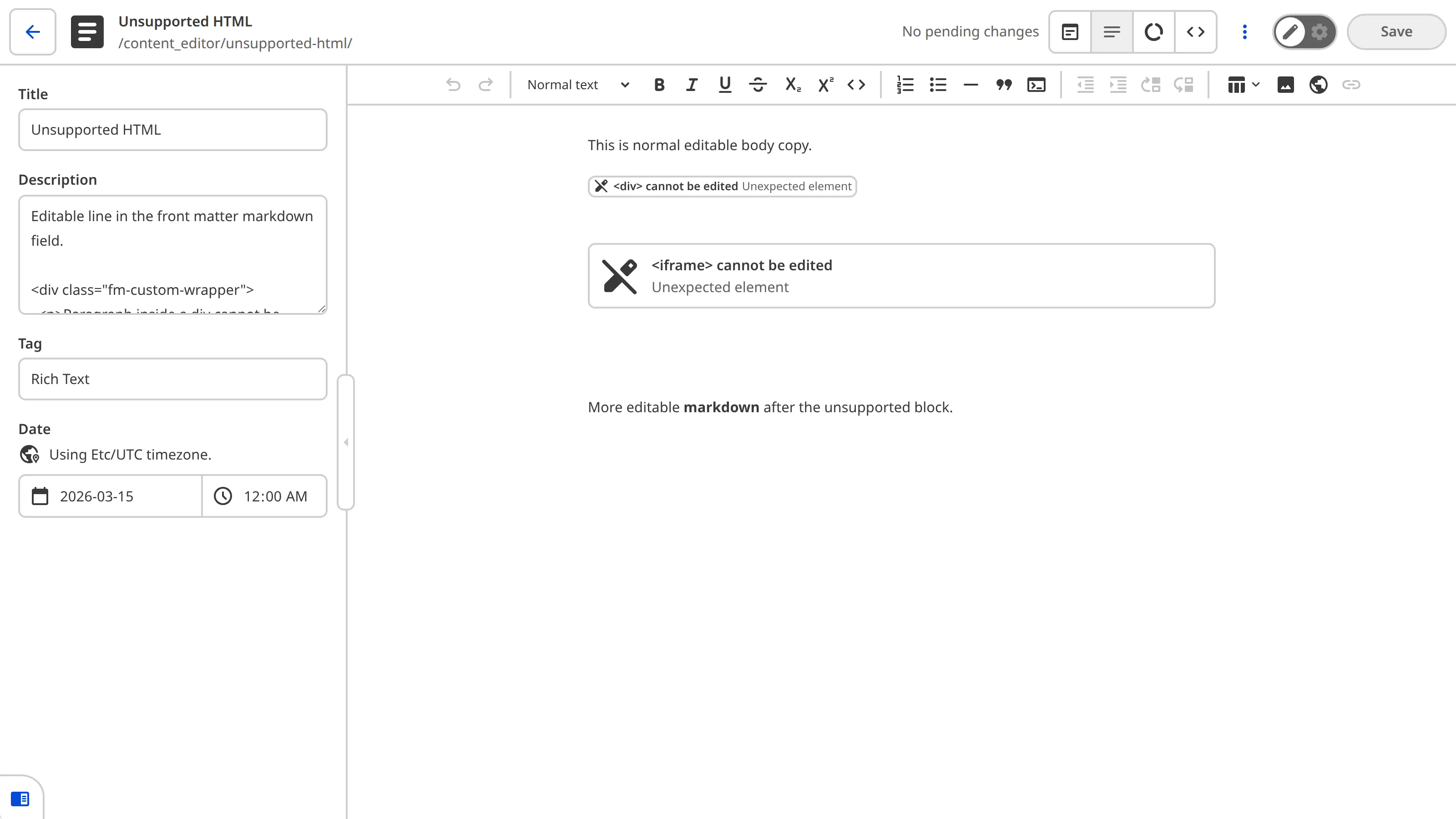 Unsupported HTML in the rich text editor will appear as an uneditable Snippet.