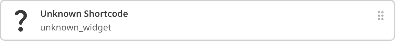 The Content Editor showing an Unknown Shortcode block for an unconfigured custom shortcode.