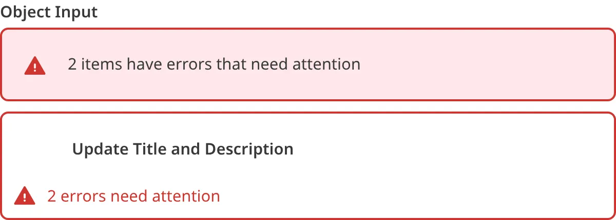 A screenshot of the Object input in the Data Editor shows that one or more nested inputs have a validation error.