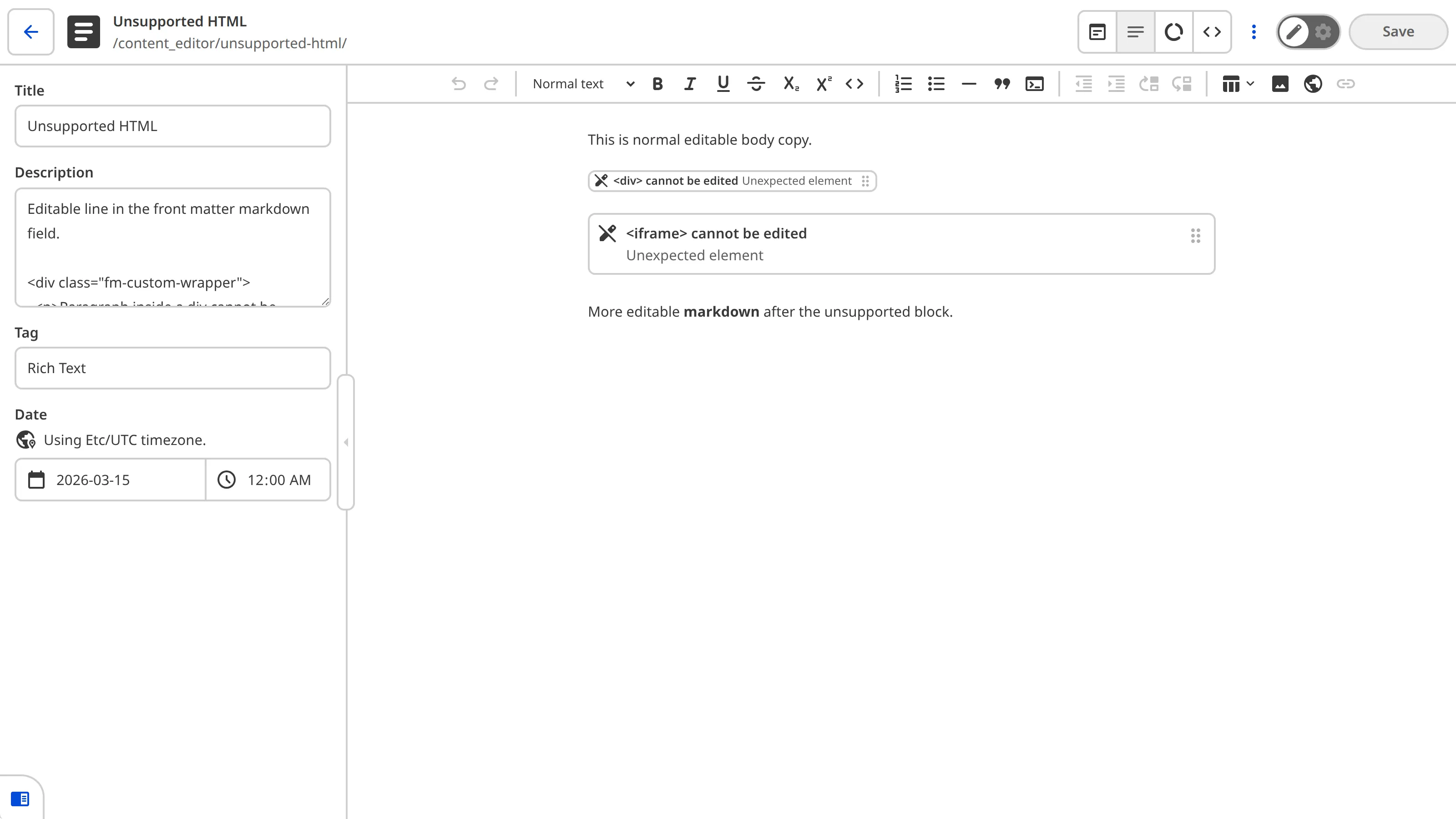 Unsupported HTML in the rich text editor will appear as an uneditable Snippet.