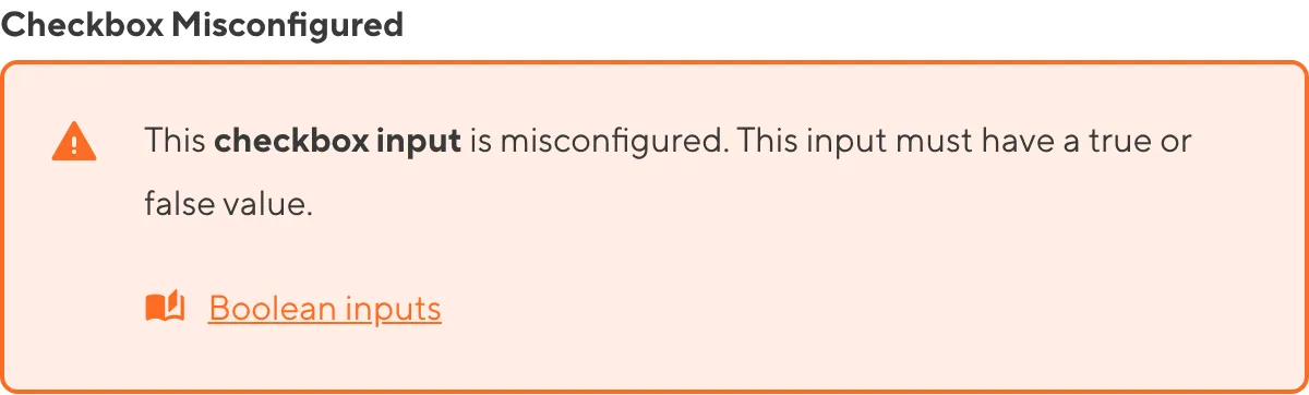 A screenshot of a misconfigured Checkbox Boolean input in the Data Editor shows an orange warning box.