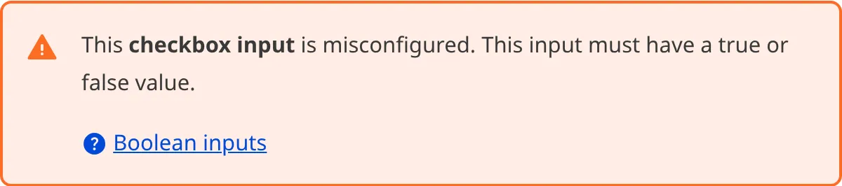 A screenshot of a misconfigured Checkbox Boolean input in the Data Editor shows an orange warning box.