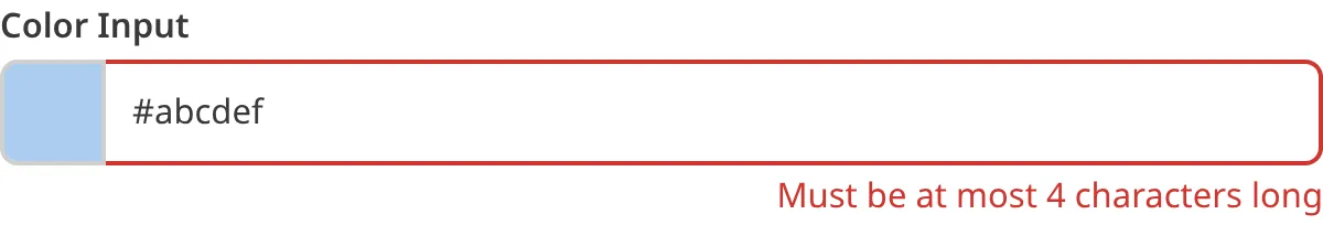 Color Input with max length validation A screenshot of the Color input in the Data Editor shows that the value does not meet maximum length requirements.