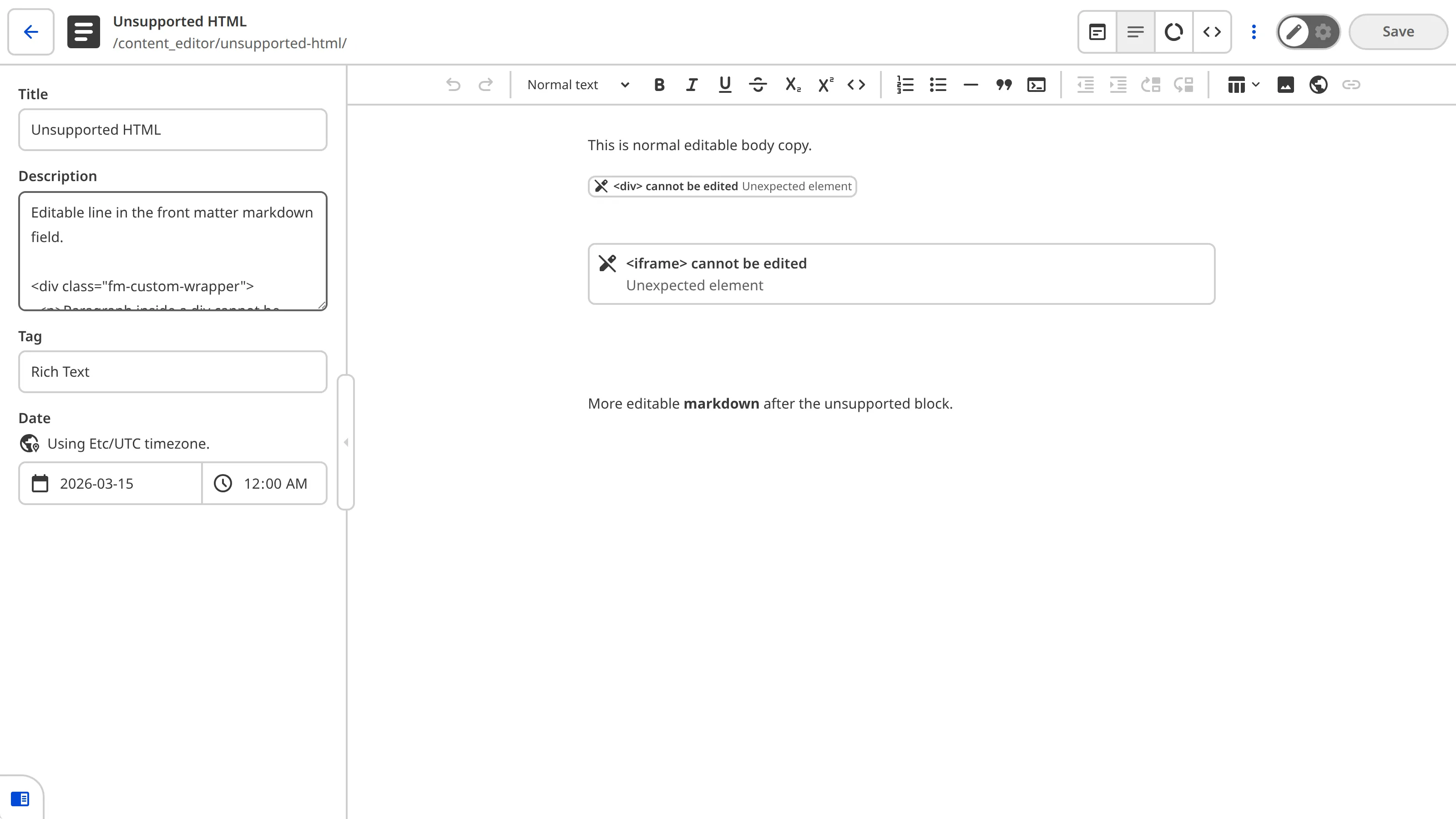 Unsupported HTML in the rich text editor will appear as an uneditable Snippet.