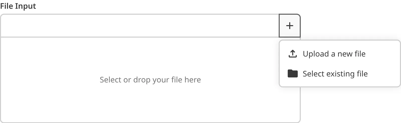 A screenshot of the Add file dropdown on a File Input shows the Upload a new file and Select an existing file options.